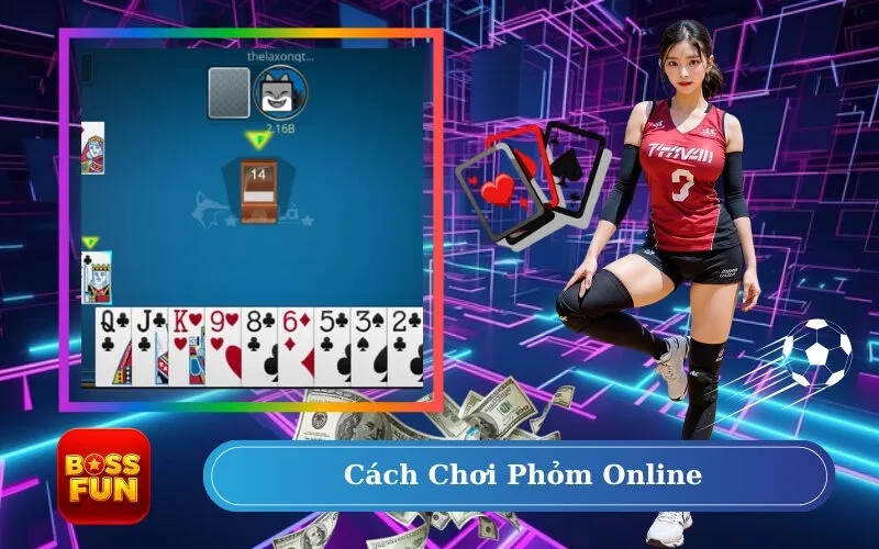 Cách Chơi Phỏm Online