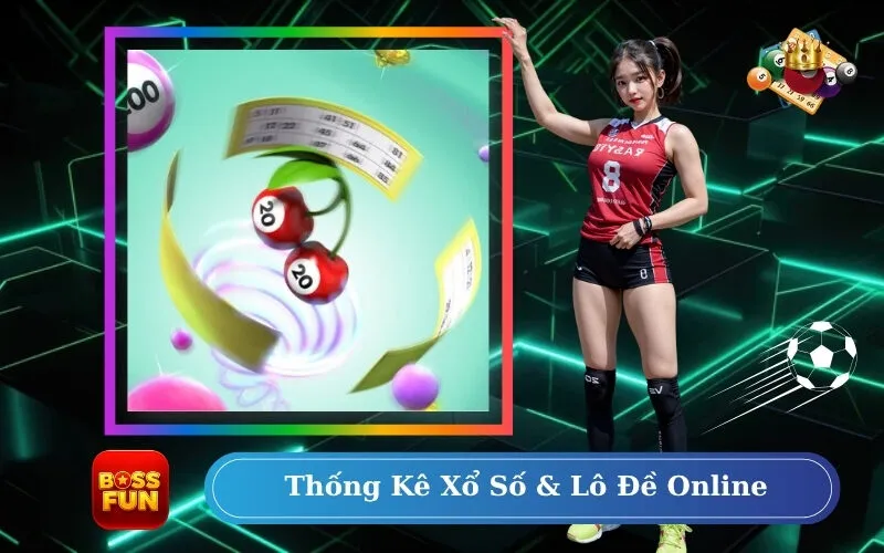 Thống Kê Xổ Số & Lô Đề Online